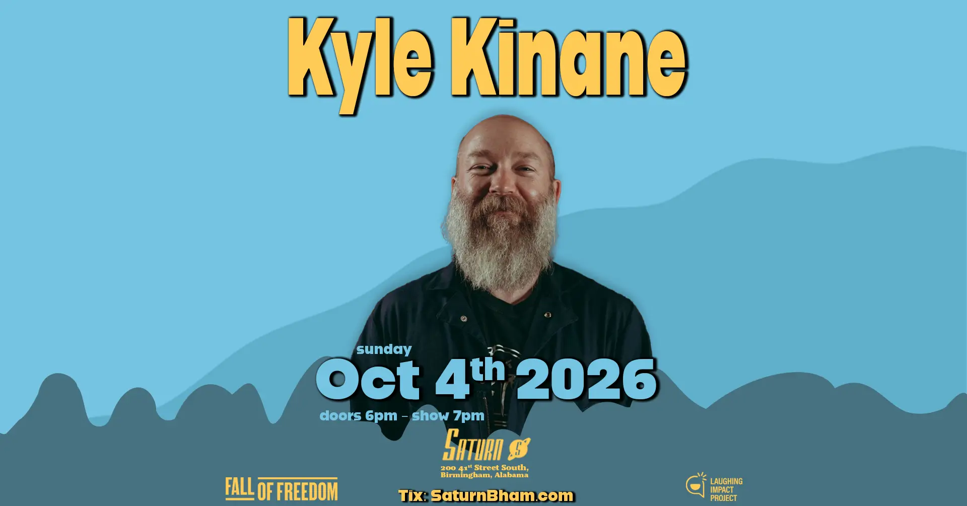 Kyle Kinane Special Event at Saturn, Oct 2026 Fall of Freedom Campaign