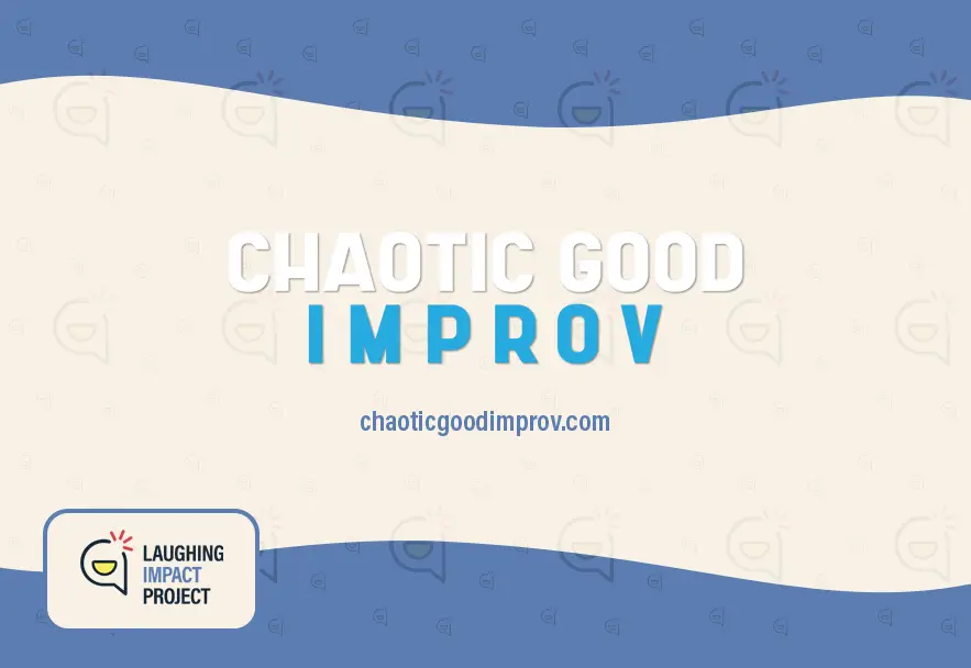 Chaotic Good Improv